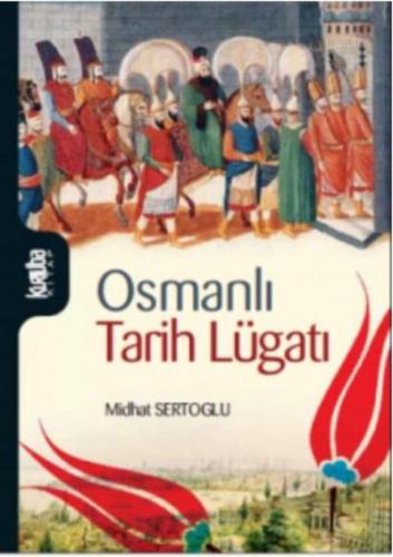 Osmanlı Tarih Lügatı Mithat Sertoğlu
