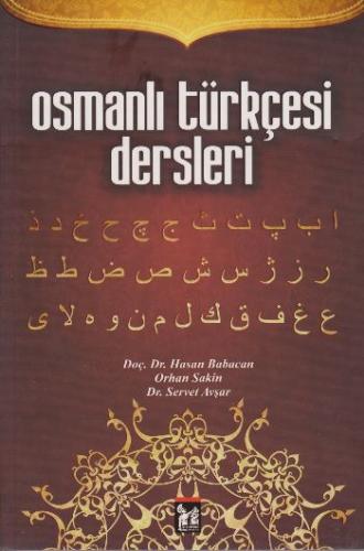 Osmanlı Türkçesi Dersleri Orhan Sakin