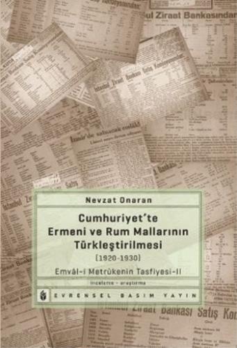 Osmanlıda Ermeni ve Rum Mallarının Türkleştirilmesi 1920-1930 Emvali M