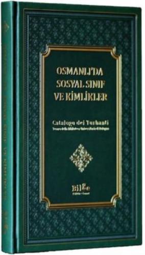 Osmanlı'da Sosyal Sınıf Ve Kimlikler Kudret Altun