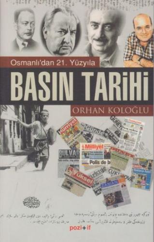 Osmanlı'dan 21. Yüzyıla Basın Tarihi Orhan Koloğlu