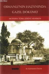 Osmanlı'nın Hazanında Gazel Dökümü M. Kayahan Özgül