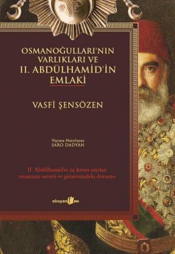 Osmanoğulları'nın Varlıkları ve II.Abdülhamid'in Emlaki