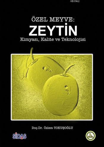 Özel Meyve: Zeytin Özlem Tokuşoğlu