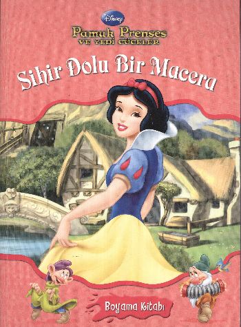 Pamuk Prenses Ve Yedi Cüceler Boyama Kitabı- Sihir Dolu Bir Macera