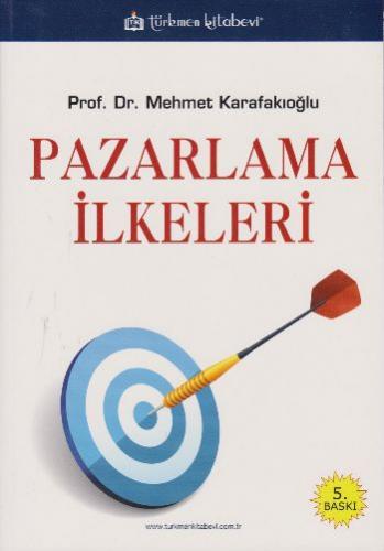 Pazarlama İlkeleri Prof.Dr.Mehmet Karafakıoğlu