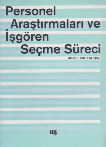Personel Araştırmaları ve İşgören Seçme Süreci