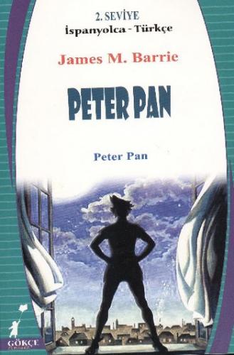Peter Pan (2. Seviye / İspanyolca-Türkçe) James M.Barrie