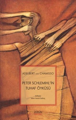 Peter Schlemihlin Tuhaf Öyküsü Adelbert von Chamisso