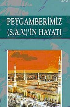 Peygamberimiz (s.a.v.)'in Hayatı Ahmet Cevdet Paşa