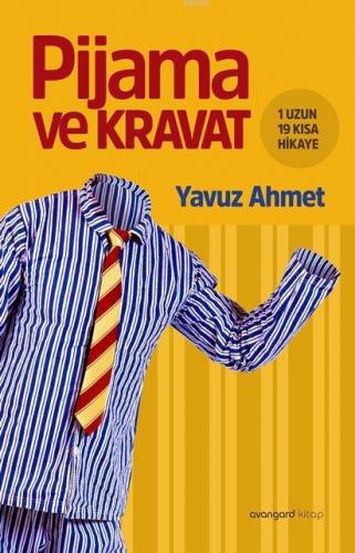 Pijama ve Kravat Yavuz Ahmet
