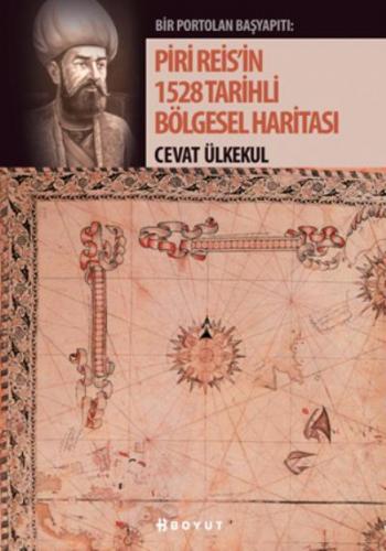 Piri Reis'in 1528 Tarihli Bölgesel Haritas Cevat Ülkekul
