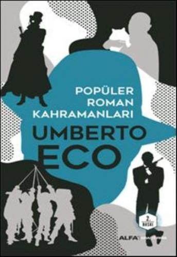 Popüler Roman Kahramanları Umberto Eco