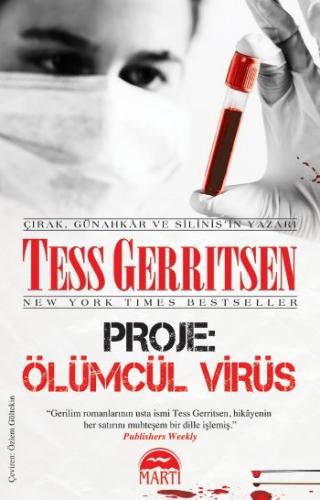 Proje Ölümcül Virüs Tess Gerritsen