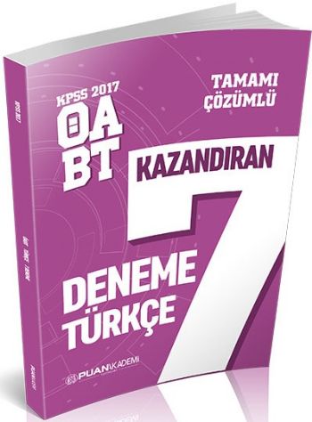 Puan KPSS ÖABT Türkçe Öğretmenliği Tamamı Çözümlü 7 Kazandıran Deneme 2017