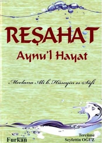Reşahat Aynu'l Hayat (Ciltli) Mevlana Ali B. Hüseyin Es-Safi