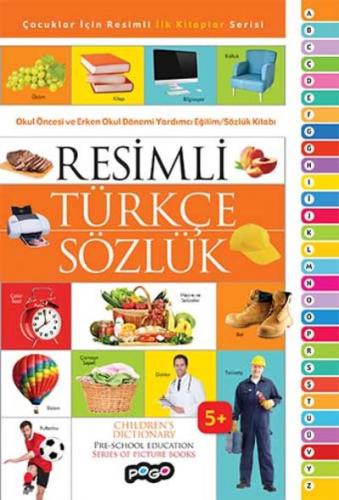 Resimli Türkçe Sözlük-Çocuklar İçin Resimli İlk Kitaplar Serisi Pogo K
