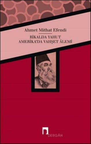 Rikalda Yahut Amerika'da Vahşet Alemi Ahmet Mithat Efendi