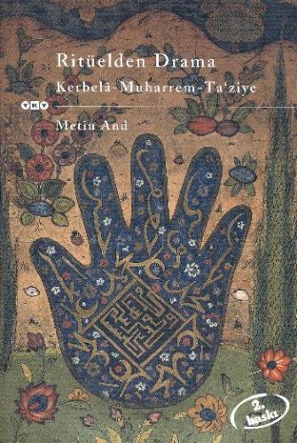 Ritüelden Drama Kerbela-Muharrem-Ta'ziye Metin And