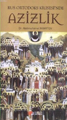 Rus Ortodoks Kilisesinde Azizlik Abdi Muhammet Mamytov