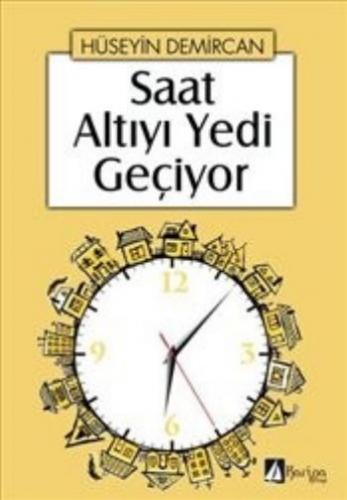 Saat Altıyı Yedi Geçiyor