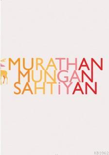 Sahtiyan Murathan Mungan
