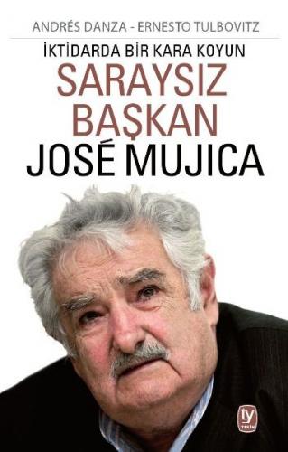 Saraysız Başkan Jose Mujica Andres Danza