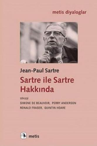 Sartre Ile Sartre Hakkında Jean Paul Sartre