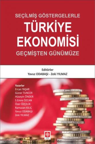 Seçilmiş Göstergelerle Türkiye Ekonomisi Yavuz Odabaşı