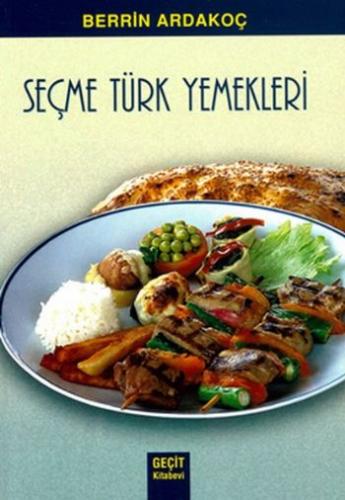 Seçme Türk Yemekleri Berrin Adakoç