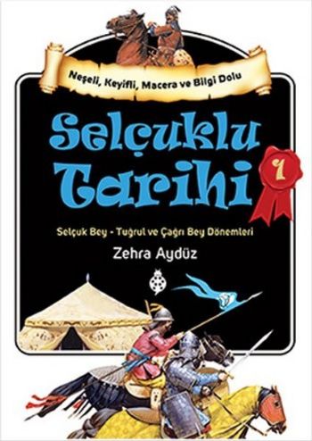 Selçuklu Tarihi - 1 Zehra Aydüz