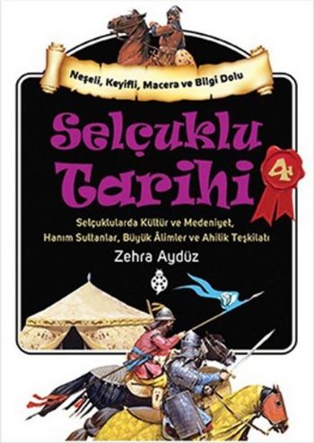 Selçuklu Tarihi - 4 Zehra Aydüz