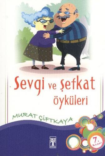 Sevgi ve Şefkat Öyküleri Murat Çiftkaya
