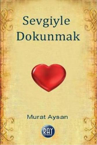 Sevgiyle Dokunmak Murat Aysan