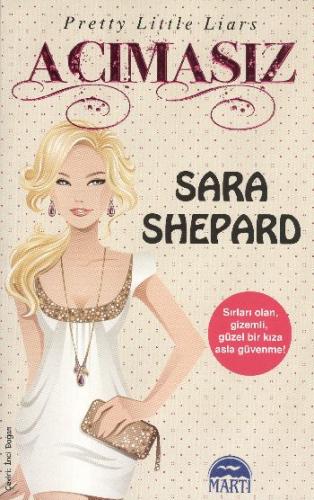 Sevimli Küçük Yalancılar - Acımasız Sara Shepard