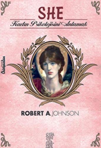 She-Kadın Psikolojini Anlamak Robert A. Johnson