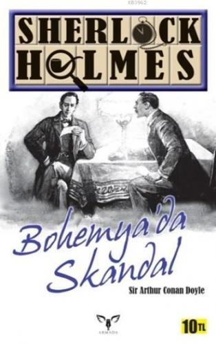 Sherlock Holmes Bohemya'da Skandal Sir Arthur Conan Doyle