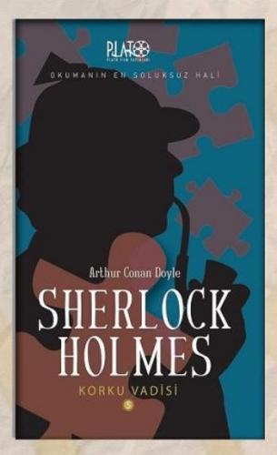 Sherlock Holmes Serisi-5: Korku Vadisi Arthur Conan Doyle