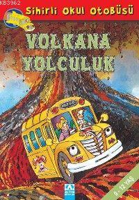 Sihirli Okul Otobüsü - Volkana Yolculuk Bruce Degen