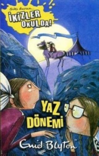Sıkı Durun... İkizler Okulda-3: Yaz Dönemi Enid Blyton