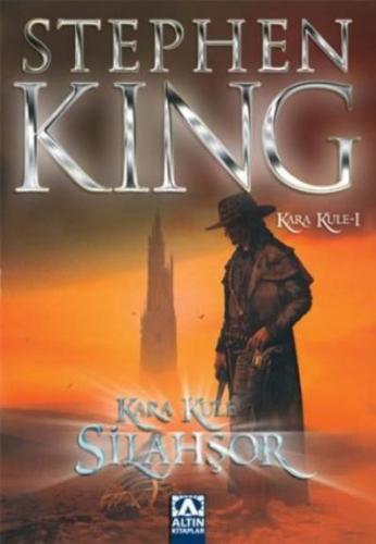 Silahşör - Kara Kule Serisi 1. Kitap Stephen King