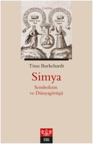 Simya - Sembolizm ve Dünyagörüşü Titus Burckhardt