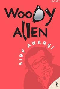 Sırf Anarşi Woody Allen