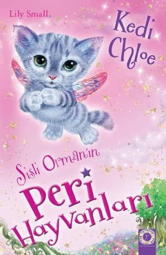 Sisli Orman'ın Peri Hayvanları - Kedi Chloe Lily Small