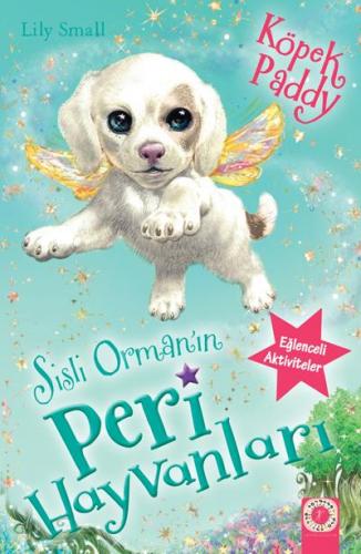 Sisli Orman'ın Peri Hayvanları - Köpek Paddy Lily Small
