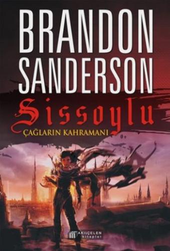Sissoylu 3-Çağların Kahramanı Brandon Sanderson