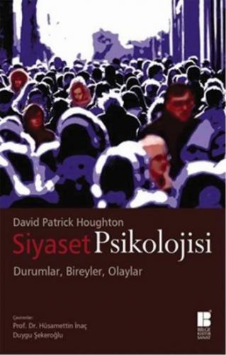 Siyaset Psikoloji; Durumlar,Bireyler,Olaylar