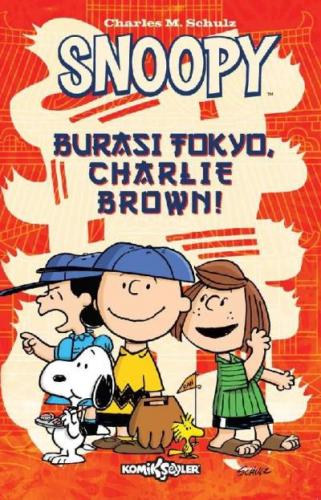 Snoopy - Burası Tokyo Charlie Brown Charles M. Schulz