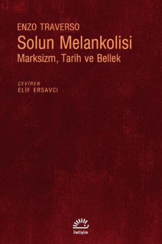 Solun Melankolisi; Marksizm, Tarih ve Bellek