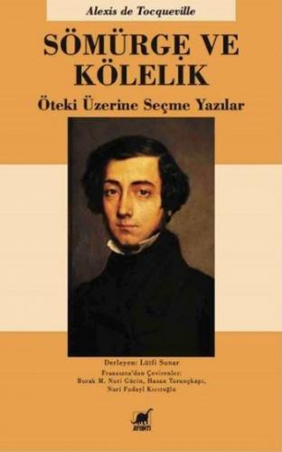 Sömürge ve Kölelik Alexis de Tocqueville